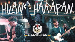 Video thumbnail of "HILANG HARAPAN DI BANDAR LAMPUNG BARENG STAND HERE ALONE LIVE"
