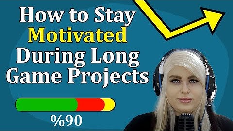 10 Ways To Stay Motivated During Long Game Projects (Indie Game Dev Tips)
