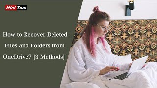 how to recover deleted files and folders from onedrive? [3 methods]