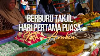 Berburu Takjil Di Kota Ambon Hari Pertama Puasa