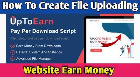UpToEarn - File Upload And Pay Per Download Script
