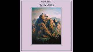 Pallbearer- Heartless (Little Rock, AR | 2017)