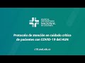 Protocolo de atención en cuidado crítico de pacientes con COVID-19 del HUN - Abril 2020