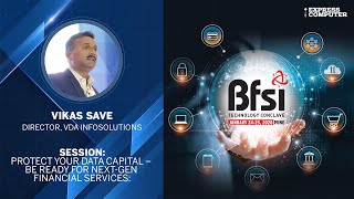 Protect Your Data Capital by Vikas Save, Director, VDA Infosolutions