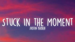 Download lagu Justin Bieber - Stuck In the Moment (Lyrics)