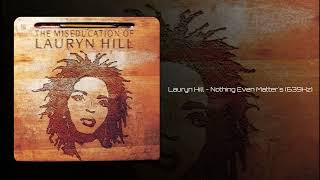 Lauryn Hill - Nothing Even Matters (feat. D&#39;Angelo) (639Hz)