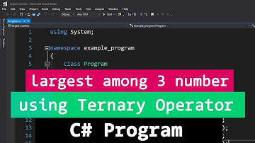 C# Example Program to find the largest among 3 numbers using ternary operator