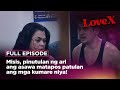 Misis, pinutulan ng ari ang asawa matapos patulan ang mga kumare niya! (Full Episode) | LoveX