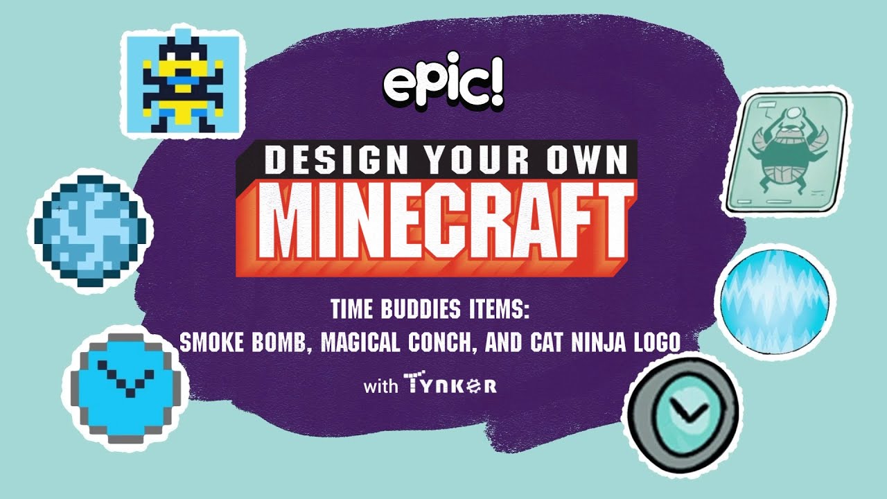 Design Your Own Minecraft | Time Buddies | Epic Originals