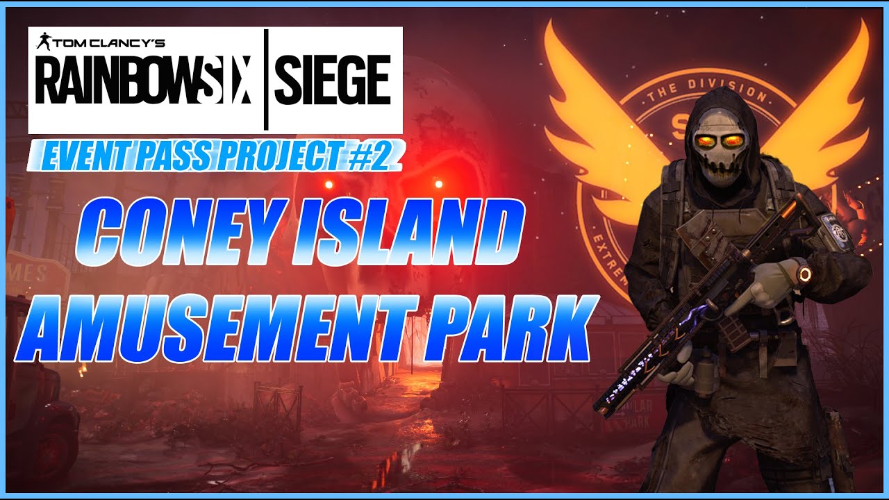Rainbow 6 Siege Event Pass Project 2 - Coney Island Amusement Park # ...