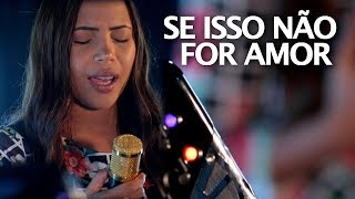 Se Isso Não For Amor - Amanda Wanessa (Ao Vivo) chords
