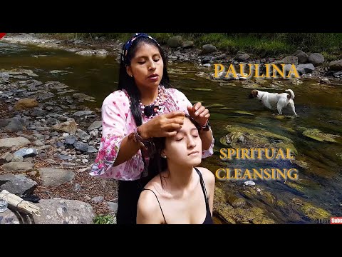 PAULINA - ASMR RELAXING SPIRITUAL CLEANSING & MASSAGE  AT RIVER IN CUENCA. LIMPIA