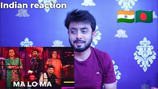 Indian reaction on || Ma Lo Ma | Coke Studio Bangla | Season 3 || Reaction!!