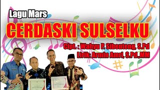 LAGU MARS CERDASKI SULSELKU (Lengkap dengan Lirik)