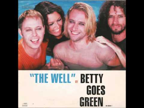 Betty Goes Green:The Well