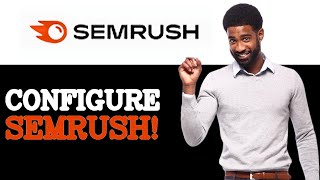 How To Configure Semrush Keyword Difficulty (2025)