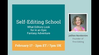 Self-Editing School: What Editors Look for in an Epic Fantasy Adventure with JoEllen Nordström
