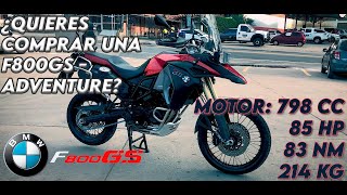 ¿POR QUÉ DEBERIAS COMPRAR UNA BMW F800GS ADVENTURE?