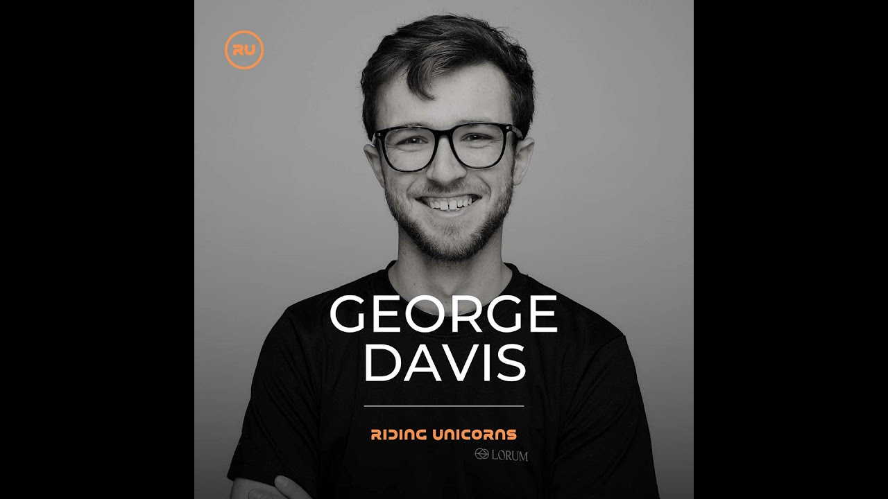 George Davis, Founder & CEO at Lorum on Rebuilding Global Clearing, Why Dollars Are Broken, and B...