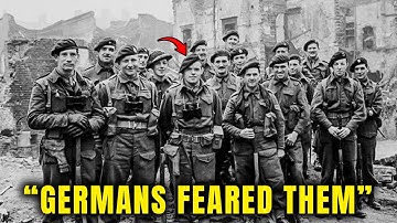 Why Germans Feared British Commandos More Than Any Other Allied Unit
