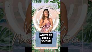 Aceite de coco y cáncer