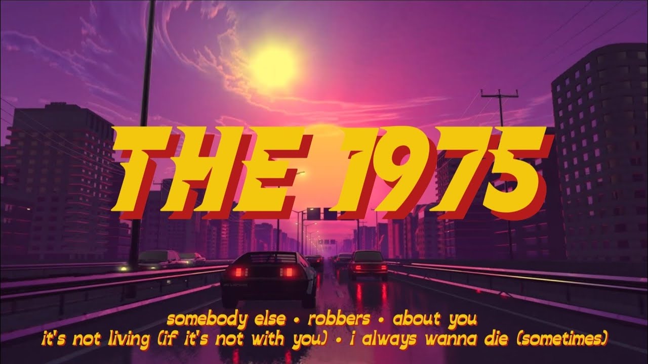 THE 1975 Songs | Playlist