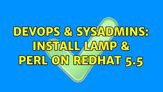 Famous DevOps & SysAdmins: Install Lamp & Perl on Redhat 5.5 Profile