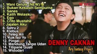 NEW!!! DENNY CAKNAN 'WANI GELUTE' FULL ALBUM || BUKAN KEKASIH SEMPURNA