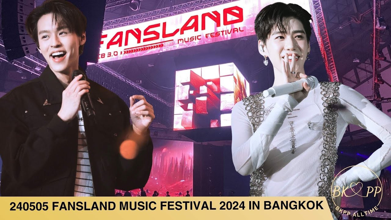 240505 Fansland Music Festival 2024 in Bangkok 