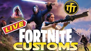 🔴LIVE - INFITEK - THE FORCE IS RISING IN FORTNITE CUSTOMS