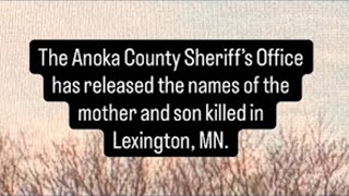 Anoka Co. Sheriff's Office identifies victims of double homicide as mother and son
