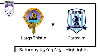 Largs Thistle vs Gartcairn - 5 April 2025