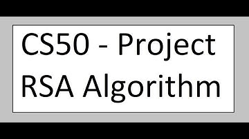 CS50 Project Implementing RSA Algorithm