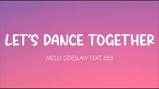 Melly Goeslaw ft  BBB - Let's Dance Together (Lirik)