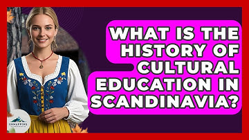 What Is the History of Cultural Education in Scandinavia? - Unmapping Scandinavia