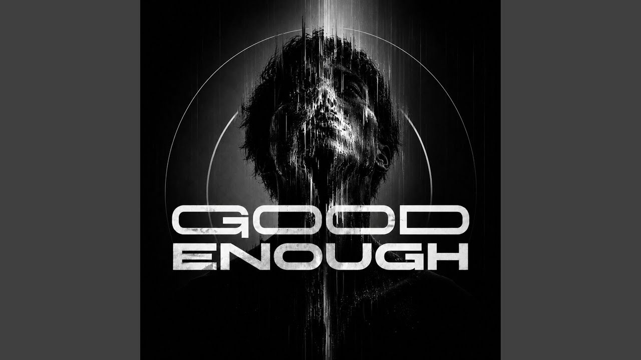 Watch Good Enough on YouTube Watch Good Enough on YouTube