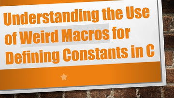 Understanding the Use of Weird Macros for Defining Constants in C