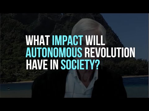 The Impact of the Autonomous Revolution on Society