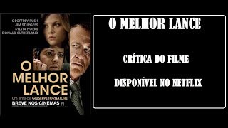 Crítica do filme O Melhor Lance