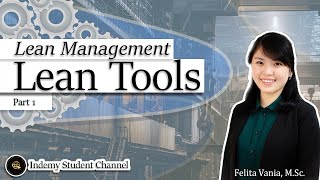 Lean Tools (Poka Yoke, Standardized Work, One Piece Flow, Just In Time) in Lean Management