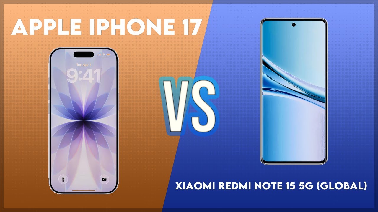 Apple iPhone 17 vs Xiaomi Redmi Note 15 5G (Global) Technical Comparison