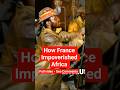 You will shed tears watching this - How France Impoverished Africa #shorts #africarising #shortsfeed