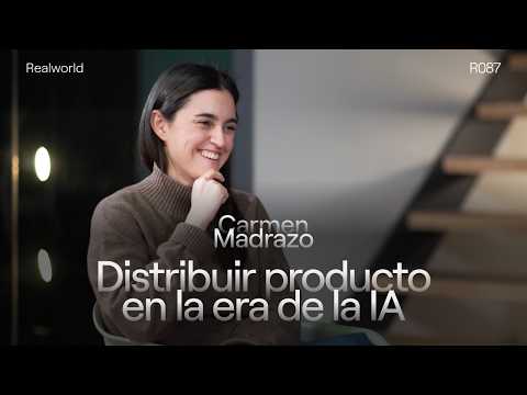 R087 - Distribuir producto en la era de la IA, con Carmen Madrazo
