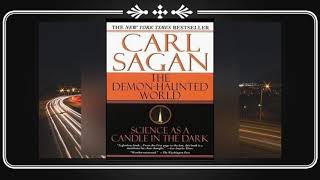 The Demon-Haunted World: Science as a Candle in the Dark - Carl Sagan - , 1995.