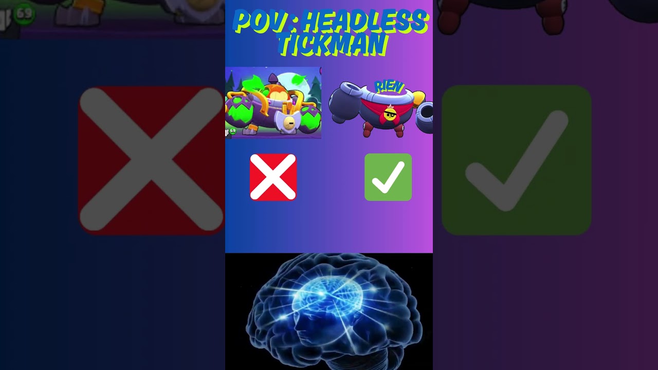 Pov : headless tickman 
