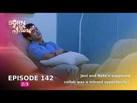 Born To Shine: Jeni and Nate’s supposed collab was a missed opportunity! (Episode 142 - Part 2/3)