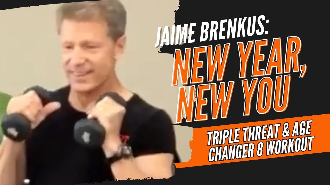 New Year, New You: TRIPLE THREAT & AGE CHANGER 8 WORKOUT with Jaime Brenkus