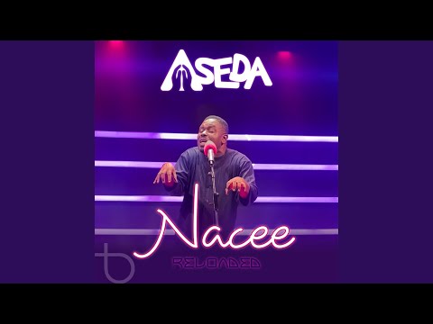 Nacee - Aseda 3 Music (Live)