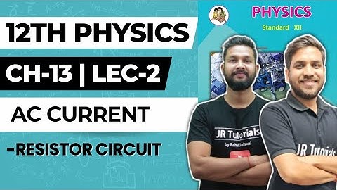 12th Physics | Chapter 13 | AC Circuits | Lecture 2  | Maharashtra Board |