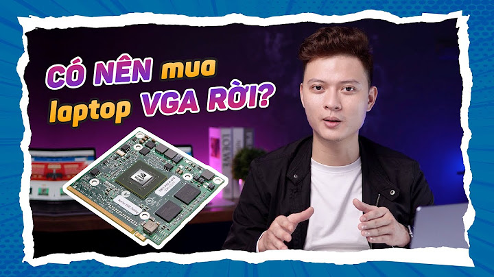 Card màn hình rời là gì